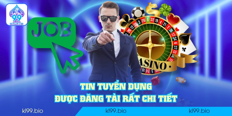 Tin tuyển dụng được đăng tải rất chi tiết